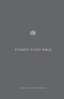 ESV Student Study Bible (Hardcover, Gray): Holy Bible, English Standard Version