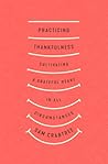 Practicing Thankfulness by Sam Crabtree