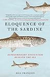 Eloquence of the Sardine by Bill François