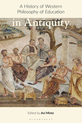 A History of Western Philosophy of Education in Antiquity (Hardcover)