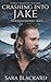 Crashing Into Jake (Stryker Security Force Series)