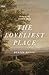 The Loveliest Place: The Be...