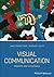 Visual Communication: Insights and Strategies