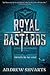 Royal Bastards (Royal Bastards, #1)
