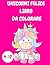 Unicorni felici libro da co...
