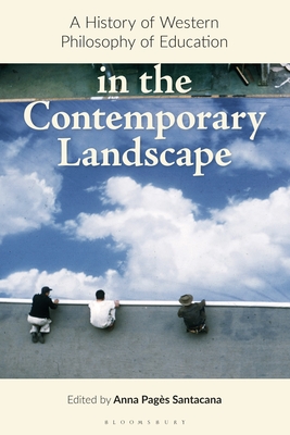 A History of Western Philosophy of Education in the Contemporary Landscape (Hardcover)