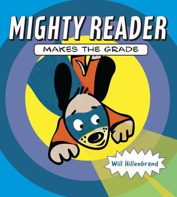 Mighty Reader Makes the Grade (Hardcover)