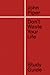 Don't Waste Your Life Study Guide by John Piper Don't Waste Your Life Study Guide by John Piper