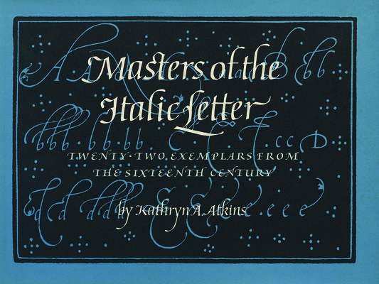 Masters of the Italic Letter (Hardcover)