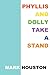 Phyllis and Dolly Take a Stand