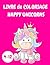 Livre de coloriage Happy Un...