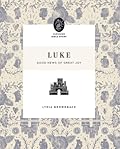 Luke: Good News of Great Joy