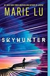 Skyhunter by Marie Lu Skyhunter by Marie Lu