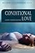 Conditional Love: A Story of Battered Emotions (Mystical Detective William Hael)