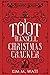 A Toot Hansell Christmas Cracker: 12 short tales & 12 festive recipes - A Beaufort Scales Collection (A Beaufort Scales Mystery)