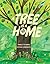 A Tree Is a Home by Pamela Hickman