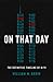 On That Day: The Definitive Timeline of 9/11