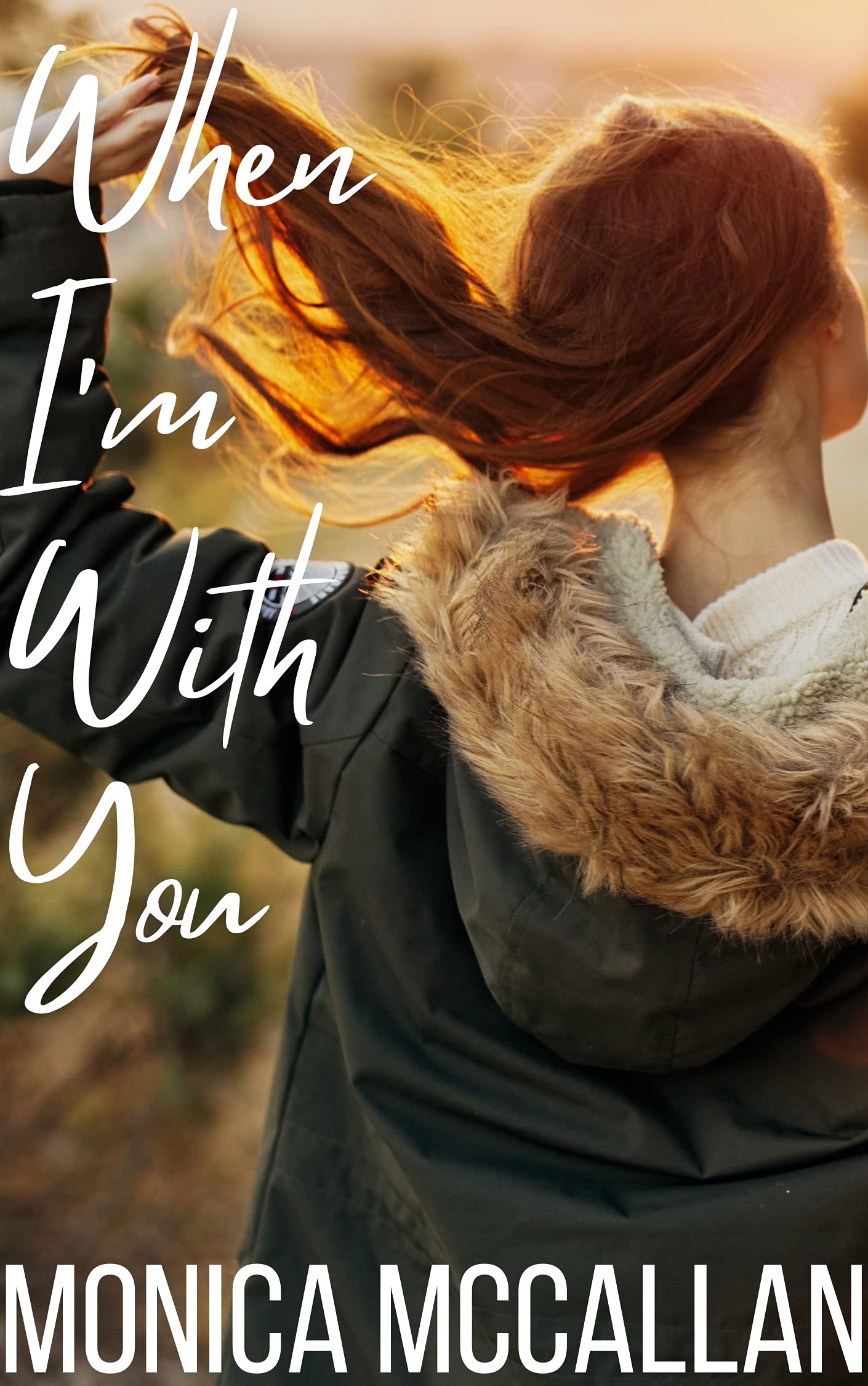 When I'm With You (Kindle Edition)