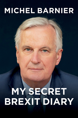 My Secret Brexit Diary: A Glorious Illusion (Hardcover)