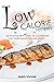 Low calorie recipes: 150 de...