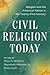 Civil Religion Today