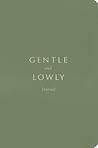 Gentle and Lowly Journal