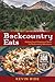 Backcountry Eats by Kevin Ride