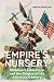 Empire's Nursery by Brian Rouleau