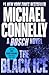 The Black Ice (A Harry Bosch Novel, 2)
