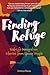 Finding Refuge: Real-Life Immigration Stories from Young People