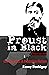 Proust in Black by Fanny Daubigny