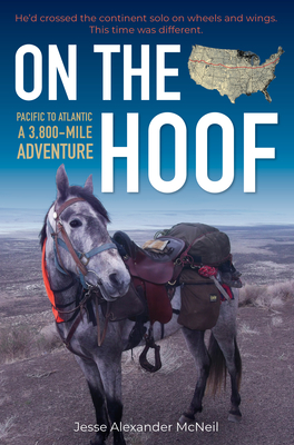 On the Hoof: Pacific to Atlantic-- A 3,800-Mile Adventure (Paperback)