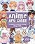 Anime Art Class: A Complete Course in Drawing Manga Cuties (Cute and Cuddly Art, 4)