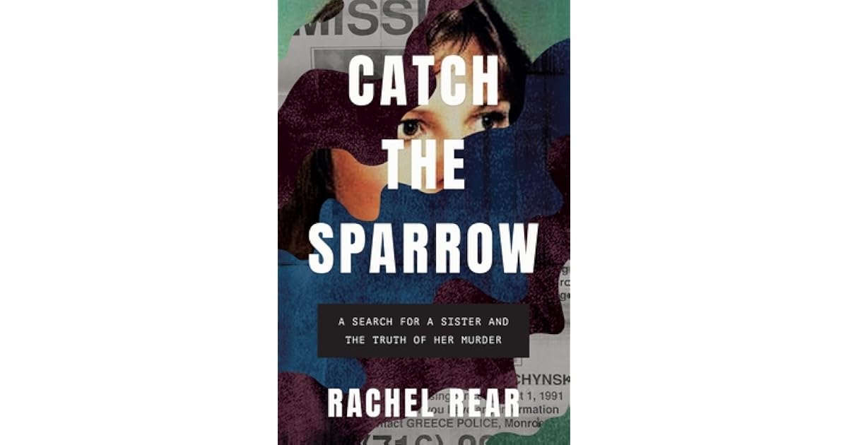 Rachel Rear Book giveaway for Catch the Sparrow: A Search for a Sister and the ...