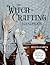 The Witch-Crafting Handbook...