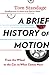 A Brief History of Motion: ...