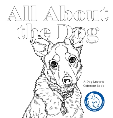 All About the Dog: A Dog Lover's Coloring Book (Paperback)