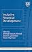 Inclusive Financial Development (New Horizons in Money and Finance series)