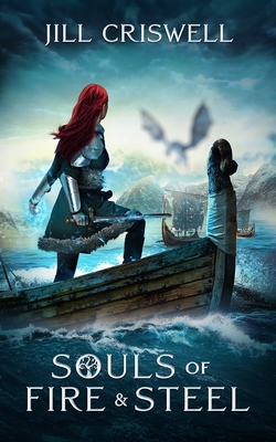 Souls of Fire and Steel (Frozen Sun Saga, #3)