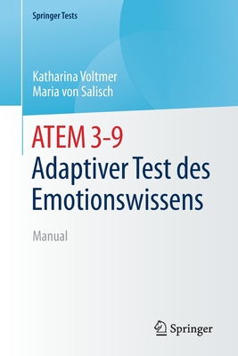 ATEM 3-9 Adaptiver Test des Emotionswissens: Manual (SpringerTests) (German Edition)