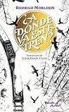 ¿A dónde va este tren? by Rodrigo Morlesin
