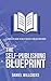 The Self-Publishing Bluepri...