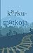 Karkumatkoja (Finnish Edition)