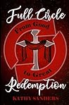 Full Circle Redemption: From Good To Great
