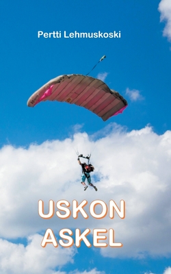 Uskon askel (Finnish Edition)