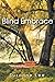 Blind Embrace