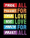 Pride Puzzles: Over 100 March Mazes (Ballads & Bards Pride Collection) Pride Puzzles: Over 100 March Mazes (Ballads & Bards Pride Collection)