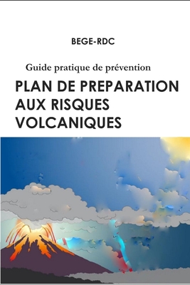 Plan de Préparation aux risques volcaniques: Guide pratique de prévention (French Edition)