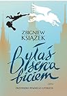 Byłaś serca biciem Byłaś serca biciem