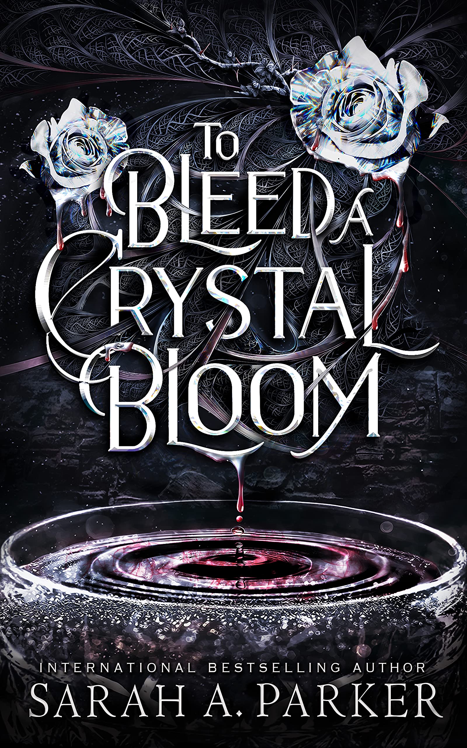 To Bleed a Crystal Bloom (Crystal Bloom, #1)